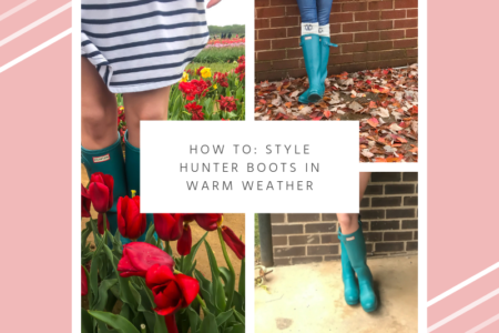 How To: Style Hunter Boots in Warm Weather